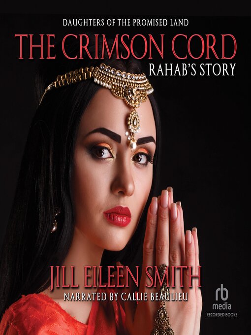 Title details for The Crimson Cord: Rahab's Story by Jill Eileen Smith - Available